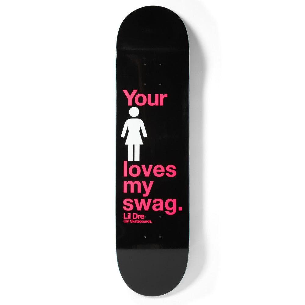 Girl Skateboard Loves my Swag Lil Dre Skateboard Deck - 8.25" - Skatewarehouse.co.uk