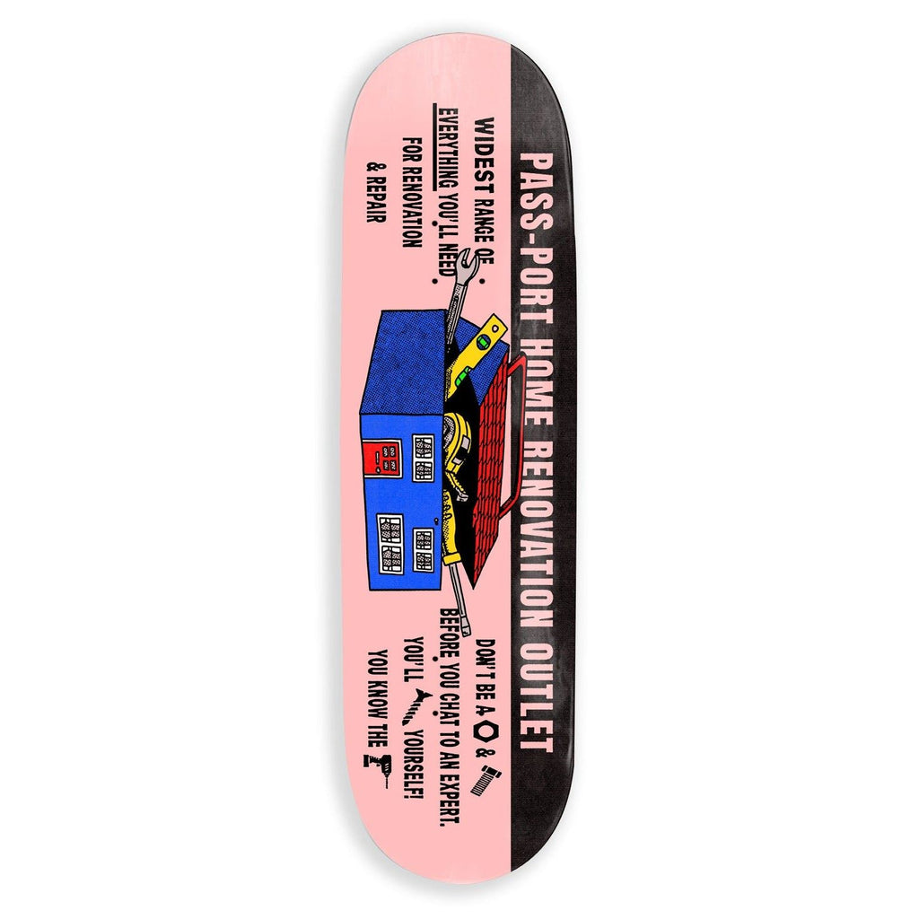 Pass~Port You've Been Served Series - Home Renos Skateboard Deck - 8.25"