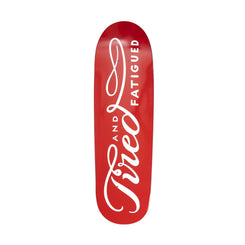 Tired Always Deal Skateboard Deck - 8.75"