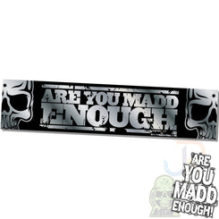 MGP Shop Banner - Are You Madd Enough - Silver 130 x 30CM Scooter Parts